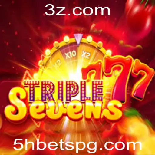 Explorando o Fascinante Mundo do Jogo 777TripleSeven e a Emoção da Aposta 5h Bet